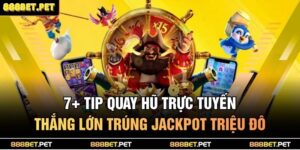 Tip quay hũ trực tuyến