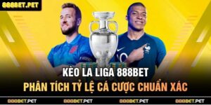 kèo la liga 888BET
