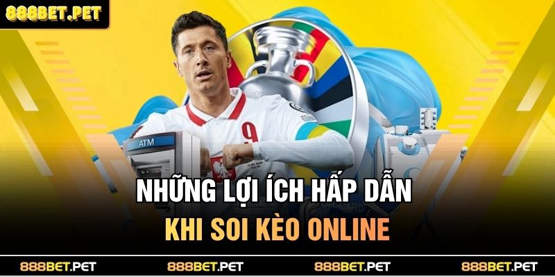 Soi Kèo Ngoại Hạng Anh –Cách Phân Tích Tỷ Lệ Chuẩn 3 Những lợi ích hấp dẫn khi soi kèo online
