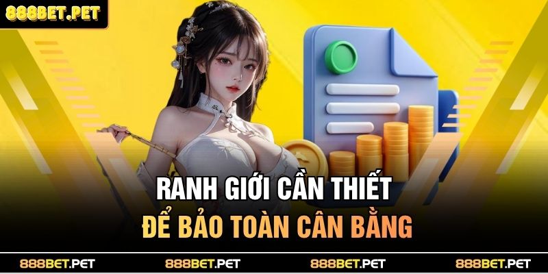 Cá Cược Có Trách Nhiệm 1 Ranh giới cần thiết để bảo toàn cân bằng
